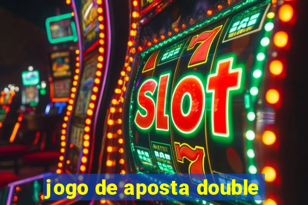 jogo de aposta double